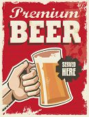 Vintage retro beer poster. Vector design sign. Premium beer with removable grunge texture effect.