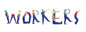 pic of construction worker  - Group of young people wearing different color uniforms and hard hats forming Workers word  - JPG 