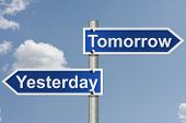 stock photo of yesterday  - An American road sign with sky background and Yesterday and Tomorrow signs
Timing - JPG 