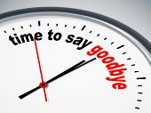 pic of time  - An image of a nice clock with time to say goodbye - JPG 