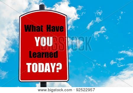 What Have You Learned Today? Poster ID:92522957
